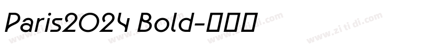 Paris2024 Bold字体转换 Paris2024 Bold字体转换